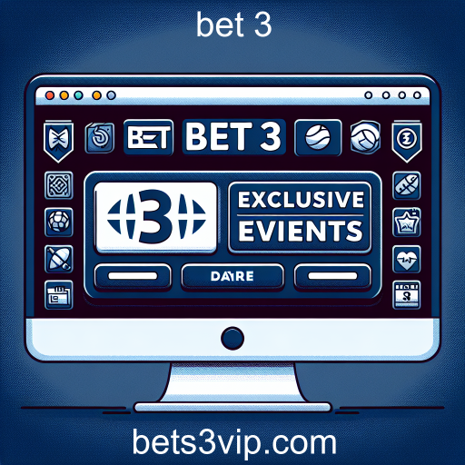 Discover the Thrill of Exclusive Events on Bet 3