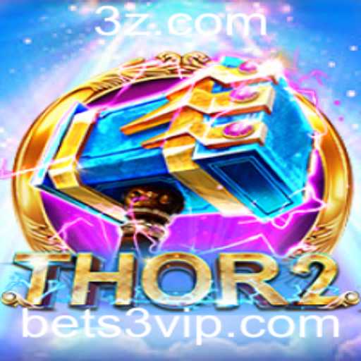 Descubra o Fascinante Mundo do Jogo Thor2 e a Atraente Palavra-Chave Bet 3